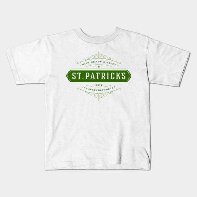 St. Patrick's Day Lucky Day for You Kids T-Shirt by CoffeeandTeas